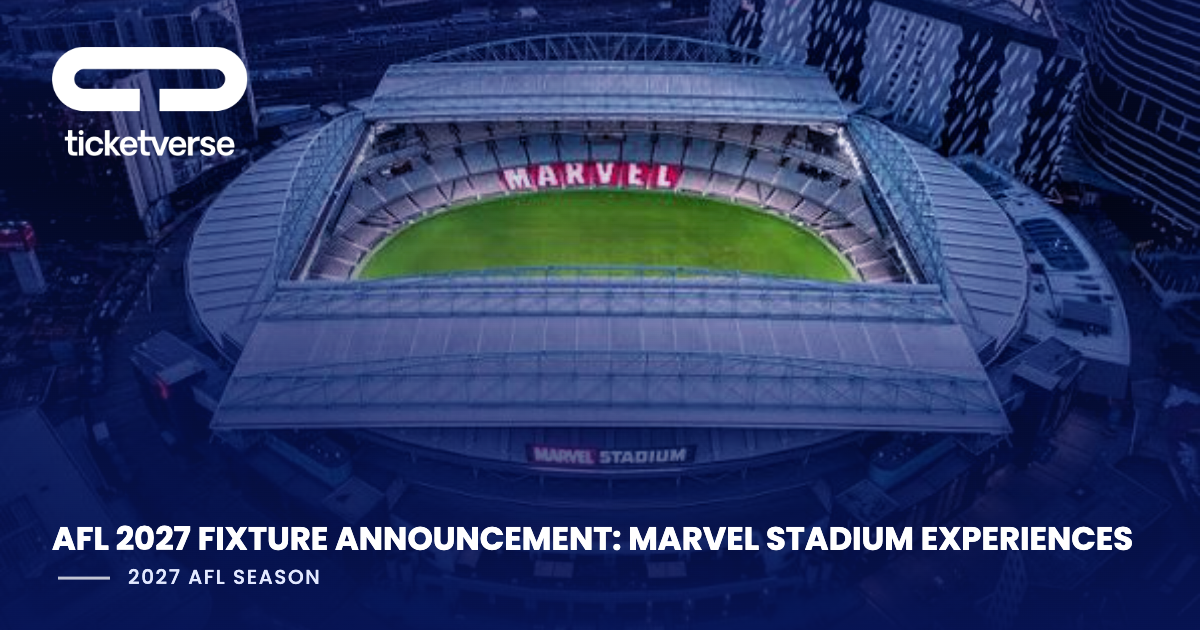 AFL 2027 Fixture: Marvel Stadium Blockbusters, Medallion Club & Premium Experiences